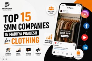 Top 15 Social Media Marketing Company in MP for clothing